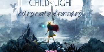 Child of Light Việt ngữ - Công Chúa Ánh Sáng