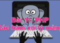 cac ham xu ly mang php