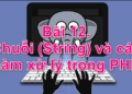 chuoi string va cac ham xu ly trong php