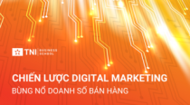 CHIẾN LƯỢC DIGITAL MARKETING - BÙNG NỔ DOANH SỐ BÁN HÀNG