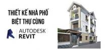 Học thiết kế cấp tốc biệt thự nhà phố với Revit