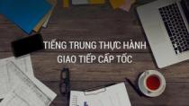 TIẾNG TRUNG THỰC HÀNH GIAO TIẾP CẤP TỐC (PHẦN 2)