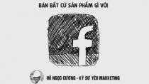 Bán bất cứ sản phẩm gì với Facebook