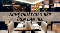 Nghệ thuật giao tiếp trên bàn tiệc