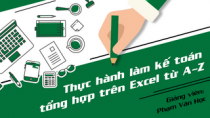 Hướng dẫn thực hành làm kế toán tổng hợp trên Excel từ A-Z