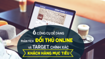 6 công cụ dễ dàng phân tích đối thủ online và target chính xác khách hàng mục tiêu