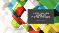 Thiết kế chuyên nghiệp với Photoshop CC 2019